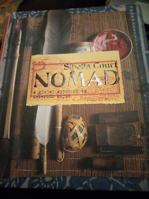 Nomad: A Global Approach to Interior Style by Court, Sibella (Hardcover)