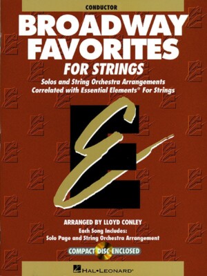 Essential Elements Broadway Favorites for Strings Conductor NEW 000868039