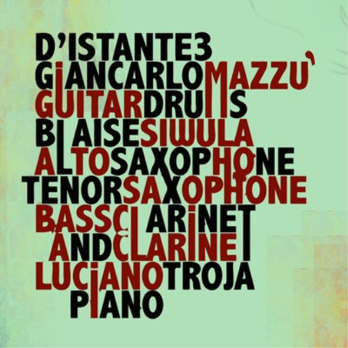 Альбом Giancarlo Mazzu/Blaise Siwula/Luciano Troja Distante3 (CD) (ИМПОРТИРОВАН ИЗ Великобритании)