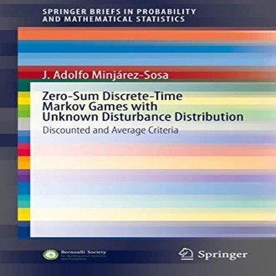Zero-Sum Discrete-Time Markov Games with Unknown Disturbance Dist