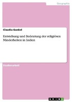 Entstehung Und Bedeutung Der ReligiöSen Minderheiten In Indien Claudia Gunkel