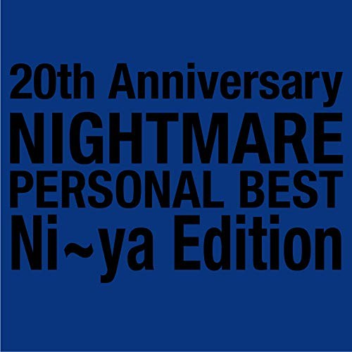 Nightmare 20Th Anniversary Nightmare Personal Best Ni-Ya Edition (CD)