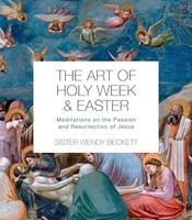 Sister Wendy Beckett - Art Of Holy Week And Easter Meditations On Th - G245Z