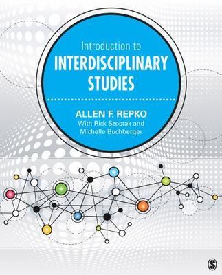 Introduction to Interdisciplinary Studies - 1452256608, paperback, Allen F Repko
