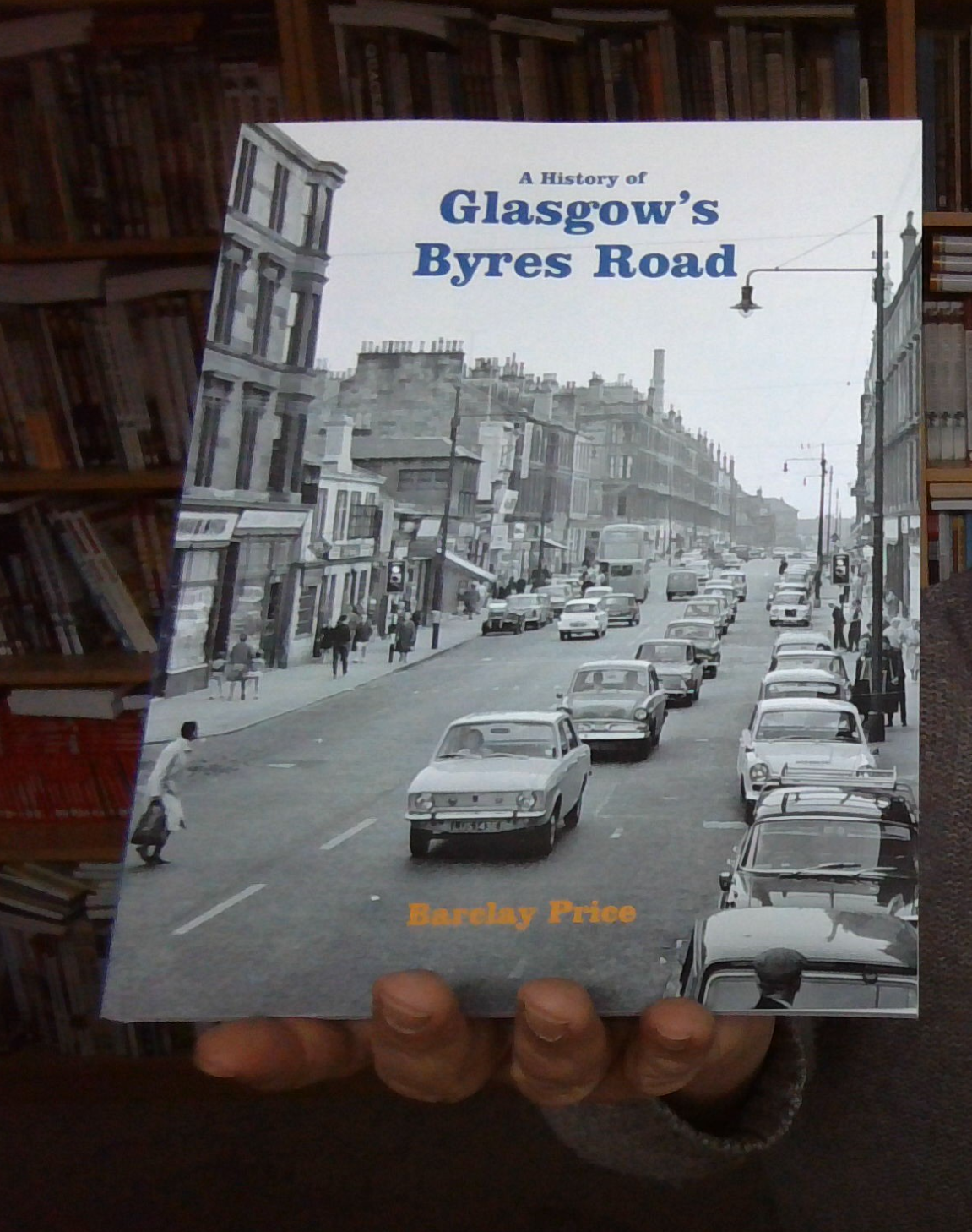 A History of Glasgow's Byres Road by Barclay Price (Paperback Book) NEW FREEPPUK