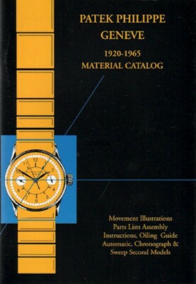 PATEK PHILIPPE GENEVE 1920-1965 Material Catalog Reprint 9780963166920|