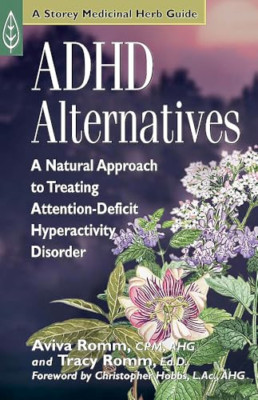 ADHD Alternatives: A Natural Approach to Treating Atten - Paperback NEW Romm, Av