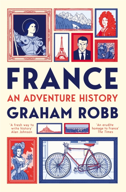 France: An Adventure History by Graham Robb (Paperback Book)