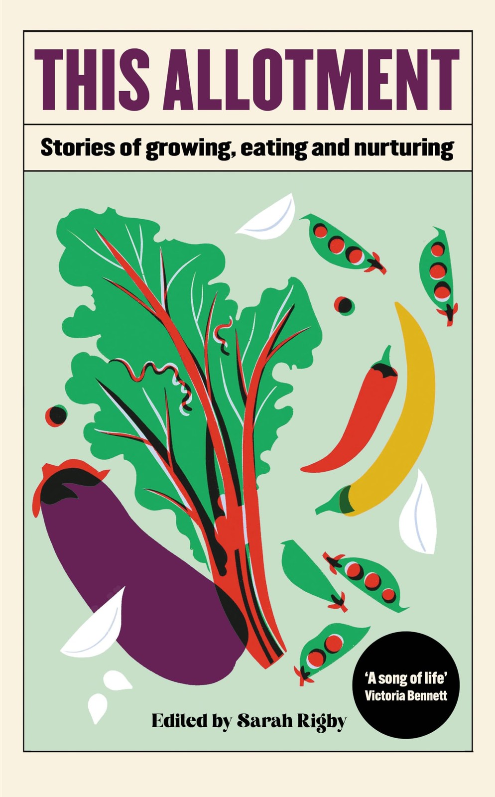 This Allotment: Stories of Growing, Eating and Nurturing,Sarah R