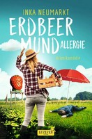Inka Neumarkt | Erdberrmundallergie | Taschenbuch | Deutsch (2024) | 276 S.