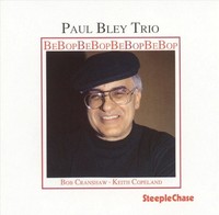 Audio Cd - Paul Bley Trio - Bebop - Steeplechase Records -D- Neu