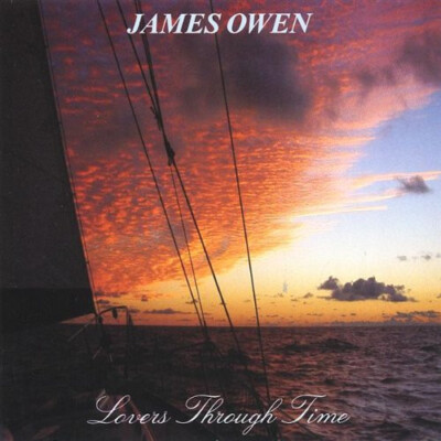 James Owen  - Lovers Through Time (CD, 2001) - Brand New