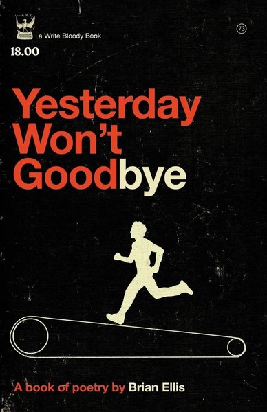 Brian Ellis | Yesterday Won't Goodbye | Taschenbuch | Englisch (2011)-image