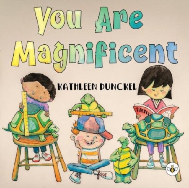 You Are Magnificent by Kathleen Dunckel (Paperback Book)