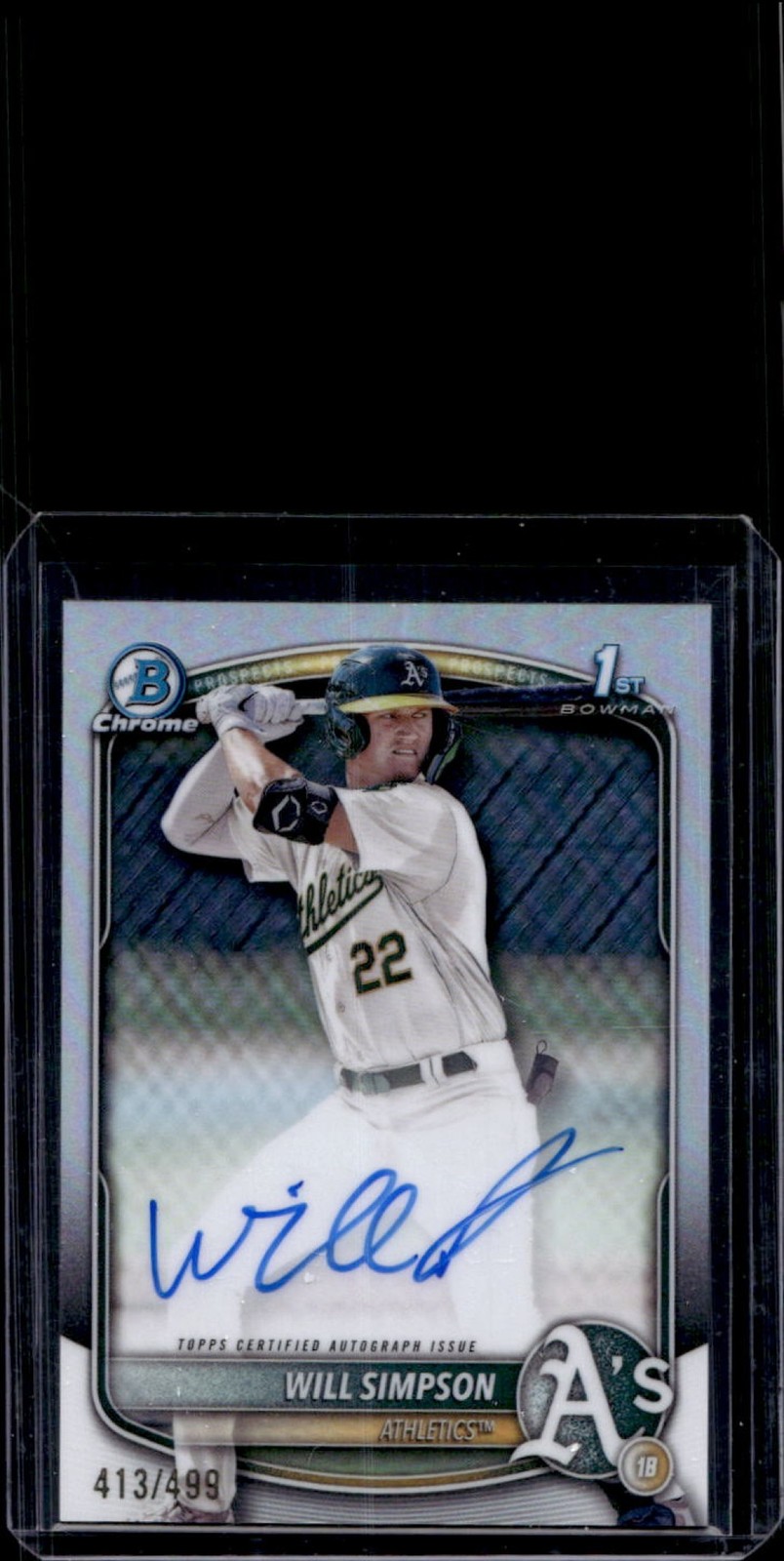 2025 Bowman Will Simpson Chrome Auto Refractor 1st Prospect #413/499 Athletics