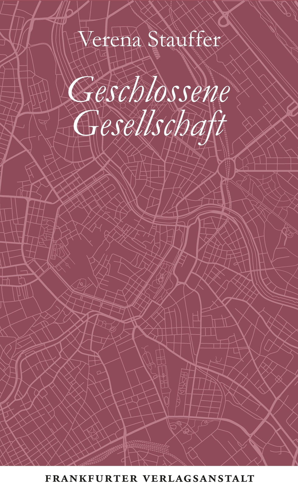Thumbnail - Geschlossene Gesellschaft | Verena Stauffer | Buch | 160 S. | Deutsch