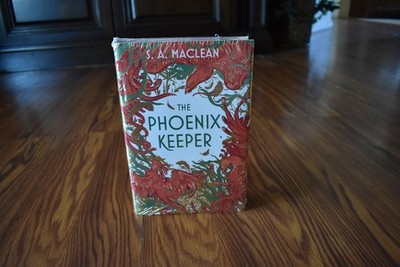 The Phoenix Keeper by S. A. Maclean, Illumicrate Edition - Sealed