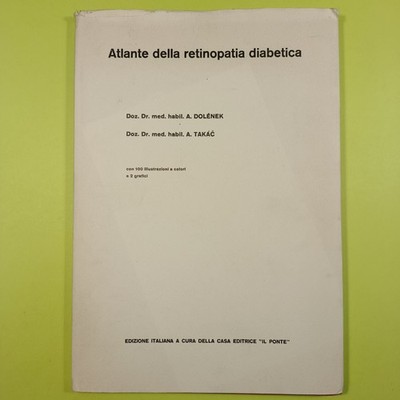 ATLAS DER DIABETISCHEN RETINOPATHIE DOLENEK TAKAC DIE BRÜCKE 1967