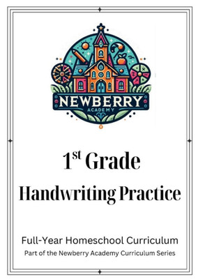 1st Grade Handwriting Lessons Practice Workbook first Grade homeschool complete