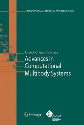 Advances in Computational Multibody Systems by Jorge A.C. Ambr?sio (English) Har