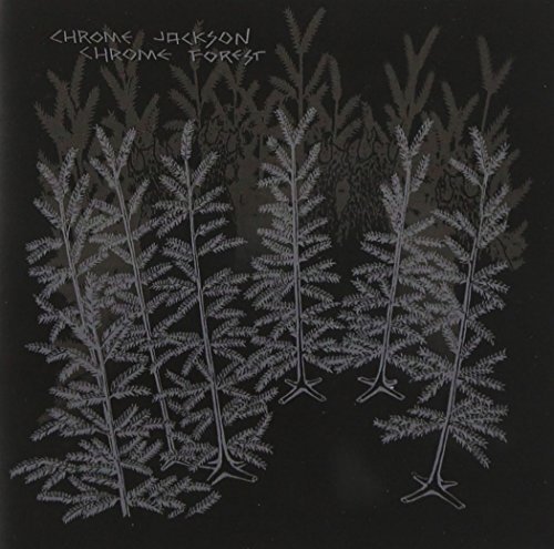 Chrome Jackson Chrome forest (CD) Album