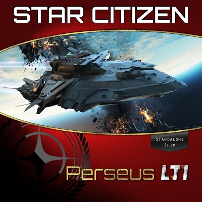 Star Citizen - RSI Perseus LTI