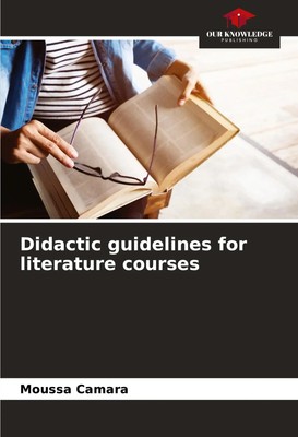 Moussa Camara | Didactic guidelines for literature courses | Taschenbuch (2024)