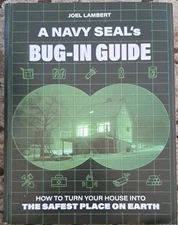 A Navy Seals BUG IN GUIDE-J. Lambert-VERY GOOD Cond