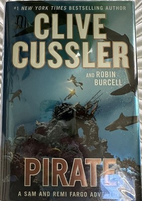 Pirate by Clive Cussler, Robin Burcell - Signed 1st Ed 2016 Fargo Adventure