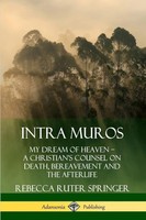 Rebecca Ruter Springer | Intra Muros | Taschenbuch | Englisch (2019) | [.]