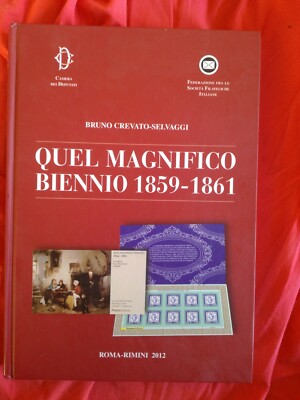 Quel Magnifico Biennio 1859-1861, Bruno Crevati-Selvaggi, 2012