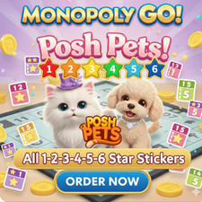 Posh Pets Album Stickers Monopoly Go 🌻 All Sticker 1/2/3/4/5/6 starts 🌻