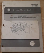 INTERNATIONAL TRUCK LUCAS VARITY HYDRAULIC ANTILOCK BRAKE SYSTEM SERVICE MANUAL