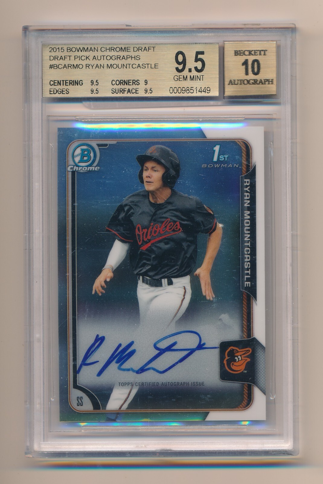 BGS 9.5 RYAN MOUNTCASTLE 2015 BOWMAN CHROME DRAFT PICK AUTOGRAPH AUTO *ORIOLES*