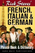 Rick Steves French, Italian, and German Phrase- Book and Dictionary (Ric - GOOD