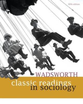 Wadsworth Classic Readings in Sociology - Paperback By Wadsworth - GOOD