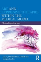 Art And Expressive Therapies Within The Medical Model Clinical Applications Buch