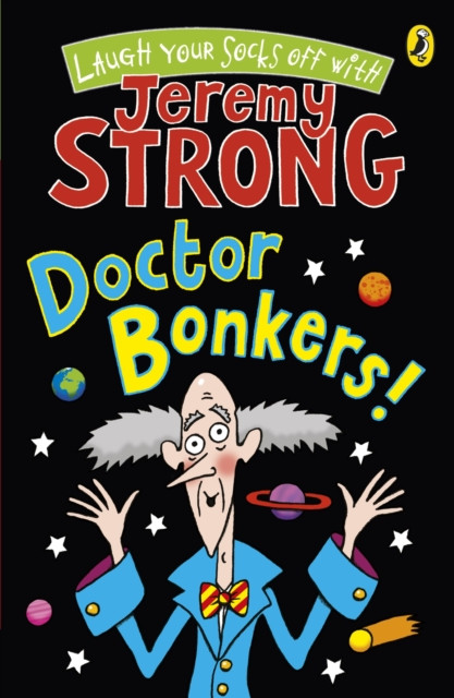 Doctor Bonkers! by Jeremy Strong (Paperback Book)