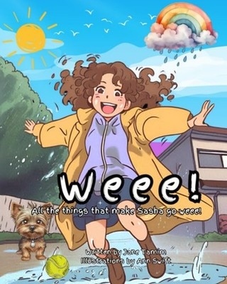 Weee! All the Things that Make Sasha Go Weee! Vibrant K - Paperback NEW JANE. TA