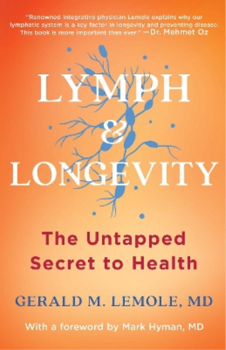 Gerald Lemole Lymph & Longevity (Copertina rigida)