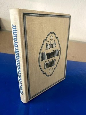 Alemannische Gedichte für Freunde ländlicher Natur und Sitten Hebels, J. P. und 