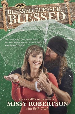 Blessed, Blessed . . . Blessed: The Untold Story of Our Family's Fight to Lo...