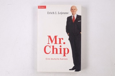 44905 Erich J. Lejeune MR. CHIP eine deutsche Karriere