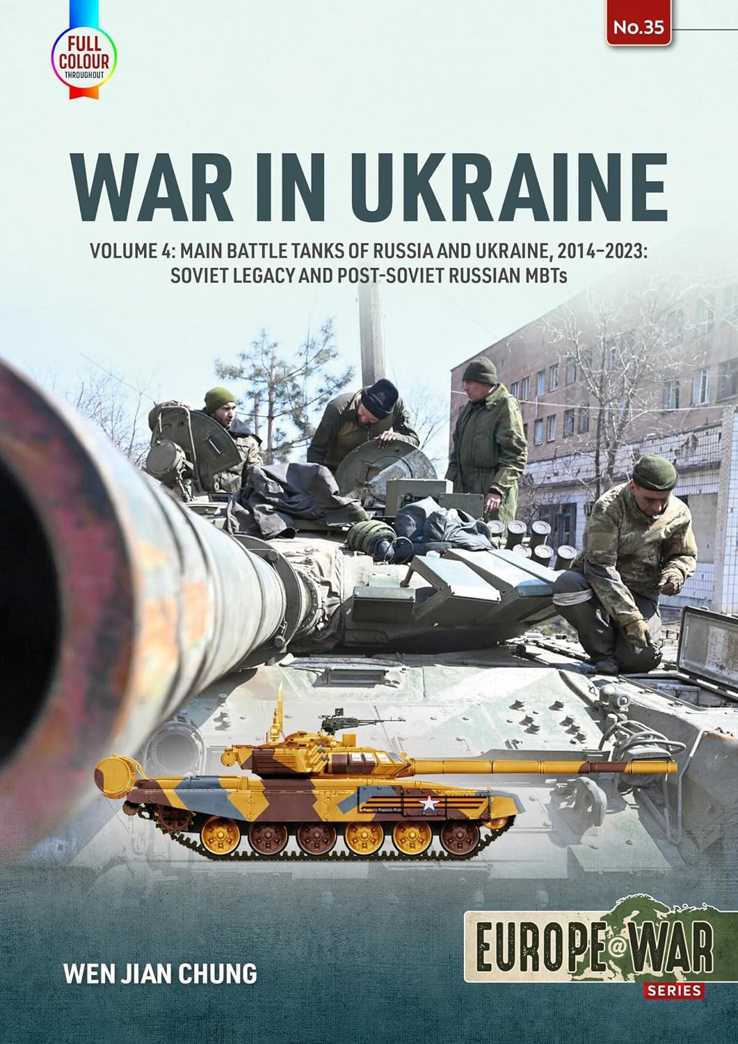 War in Ukraine Volume 4: Main Battle Tanks of Russia and Ukraine, 2014-2023 ― - Image 7
