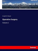 Joseph D. Bryant | Operative Surgery | Taschenbuch | Englisch (2019) | Volume 1