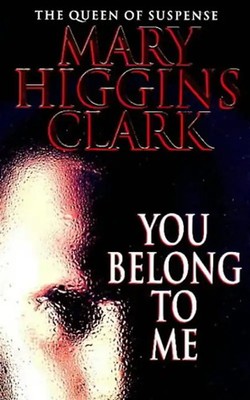 You Belong to Me - Mary Higgins Clark