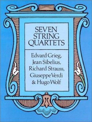 Seven String Quartets, Grieg, Edvard,Sibelius, Jean,Verdi, Giuseppe,Strauss, Ric