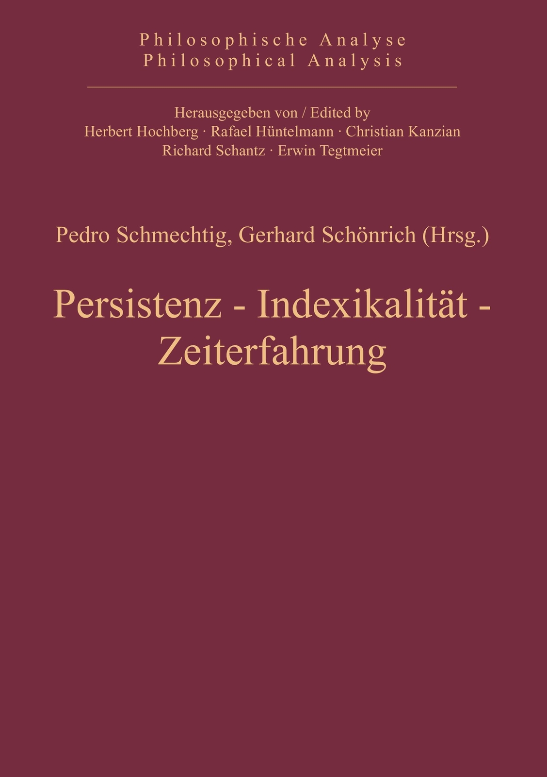 Persistenz, Indexikalität, Zeiterfahrung | Gerhard Schönrich (u. A.) |