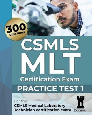 The Examelot Team CSMLS MLT Certification Exam (Paperback) (UK IMPORT)