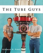 THE TUBE GUYS By Norman H. Pond - Hardcover **Mint Condition**